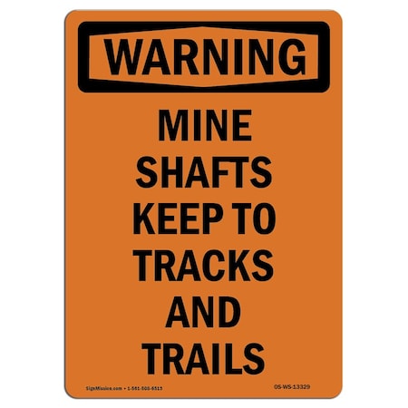 OSHA WARNING Sign, Mine Shafts Keep To Tracks And Trails, 5in X 3.5in Decal